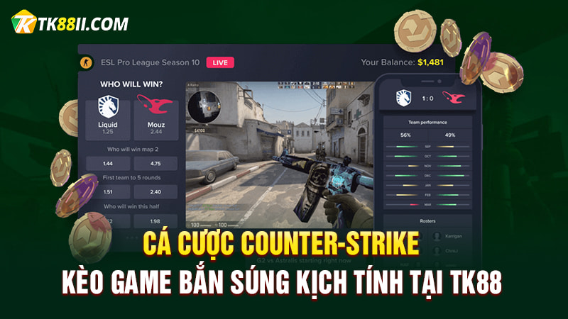 Cá cược Counter-Strike TK88